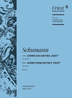Breitkopf & Hartel - Overture to Scenes from Goethes Faust WoO 3 - Schumann/Riedel - Study Score - Book