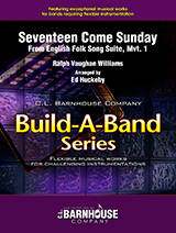 C.L. Barnhouse - Seventeen Come Sunday - Vaughan Williams/Huckeby - Concert Band (Flex) - Gr. 3.5