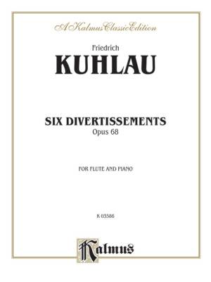 Kalmus Edition - Six Divertissements, Opus 68 - Kuhlau - Flute/Piano - Book