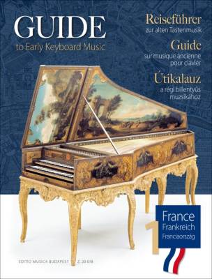 Editio Musica Budapest - Guide to Early Keyboard Music: France, Volume 1 - Aniko/Szilvia - Piano - Book