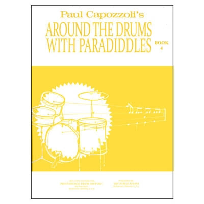 Try Publishing - Around The Drums With Paradiddles, Book 4 - Capozzoli - Drum Set - Book