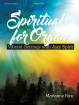 The Lorenz Corporation - Spirituals for Organ: Vibrant Settings with Jazz Spirit - Kim - Organ (3-Staff) - Book