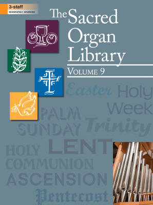 The Lorenz Corporation - The Sacred Organ Library, Vol. 9 - Organ (3-Staff) - Book