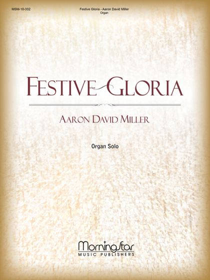 Festive Gloria - Miller - Organ - Book