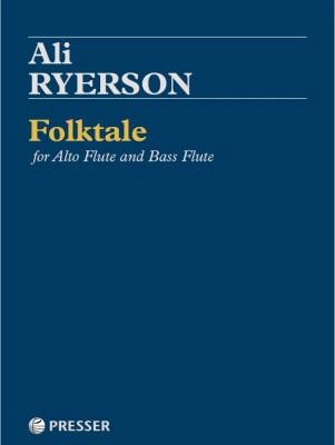 Theodore Presser - Folktale - Ryerson - Alto Flute/Bass Flute Duet - Score/Parts