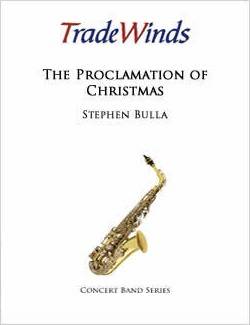 The Proclamation of Christmas - Bulla - Concert Band - Gr. 5