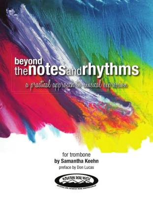 Beyond the Notes and Rhythms: A Practical Approach to Musical Expression -Keehn - Trombone - Book