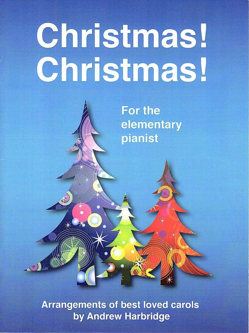 Christmas! Christmas! - Harbridge - Piano - Book