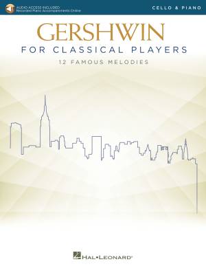 Hal Leonard - Gershwin for Classical Players - Cello/Piano - Book/Audio Online