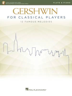 Hal Leonard - Gershwin for Classical Players - Flute/Piano - Book/Audio Online