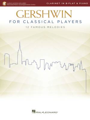 Hal Leonard - Gershwin for Classical Players - Clarinet/Piano - Book/Audio Online
