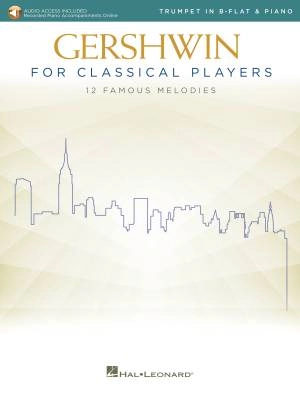 Hal Leonard - Gershwin for Classical Players - Trumpet/Piano - Book/Audio Online