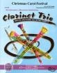 Musicians Publications - Christmas Carol Festival - Holcombe\/Nagle - Clarinet Trio