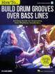 Hal Leonard - How to Build Drum Grooves Over Bass Lines - Arber - Drum Set - Book/Audio Online