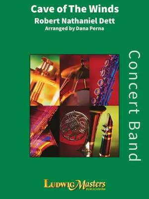 LudwigMasters Publications - Cave of the Winds - Dett  - Concert Band - Gr. 3