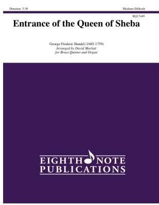 Eighth Note Publications - Entrance of the Queen of Sheba - Handel/Marlatt - Brass Quintet/Organ - Gr. Medium-Difficult