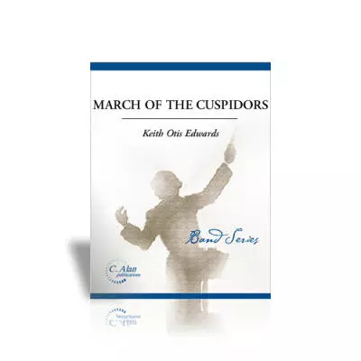 C. Alan Publications - March Of The Cuspidors - Concert Band - Gr. 4