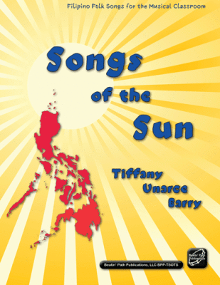Beatin Path Publications - Songs of the Sun (Filipino Folk Songs for the Musical Classroom) - Barry - Book/Media Online