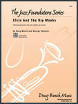 Elvin And The Hip Monks - Jazz Ensemble - Gr. 1