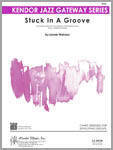 Stuck In A Groove - Jazz Ensemble - Gr. 3