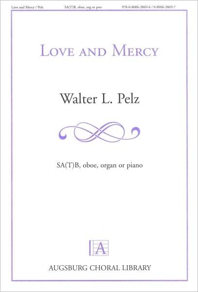 Love and Mercy - Brokering/Pelz - SA(T)B