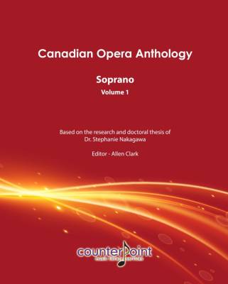 Counterpoint Music Library Services - Canadian Opera Anthology, Soprano Volume 1 - Nakagawa/Clark - Voice/Piano - Book
