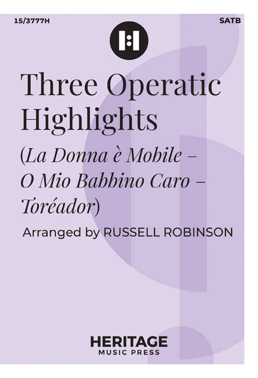 Three Operatic Highlights - Robinson - SATB