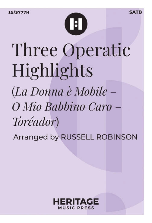 Three Operatic Highlights - Robinson - SATB