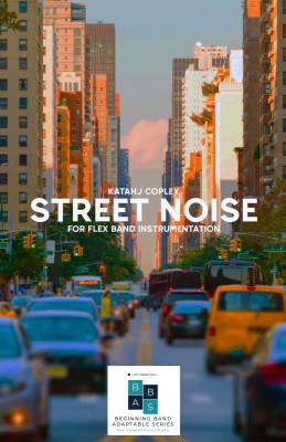 Murphy Music Press - Street Noise! - Copley - Concert Band (Flex) - Gr. 0.5