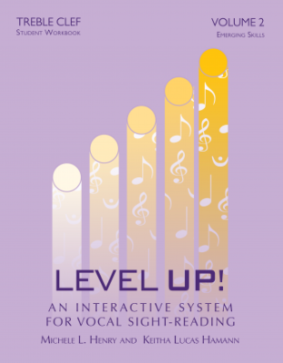 Level Up: An Interactive System for Vocal Sight-Reading, Volume 2: Treble Clef (Student Workbook) - Book