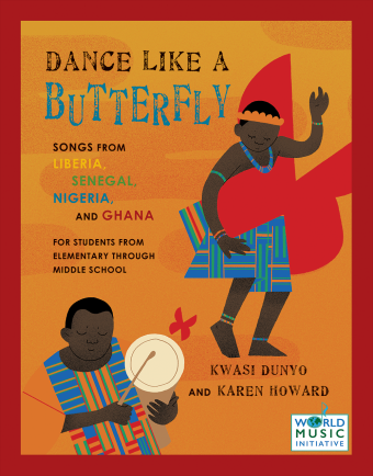 Dance Like a Butterfly: Songs from Liberia, Senegal, Nigeria, and Ghana - Howard/Dunyo - Classroom - Book/Media Online