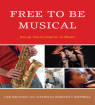 Rowman & Littlefield - Free to Be Musical: Group Improvisation in Music - Higgins/Campbell - Softcover Book
