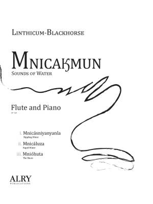 ALRY Publications - Mnicakmun (Sounds of Water) - Linthicum-Blackhorse - Flute/Piano - Book