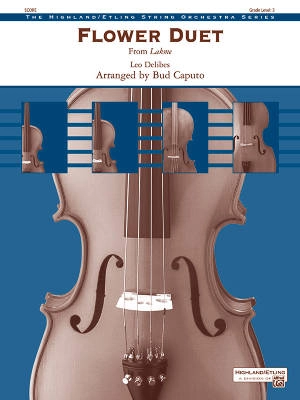 Alfred Publishing - Flower Duet (from Lakme) - Delibes/Caputo - String Orchestra - Gr. 3