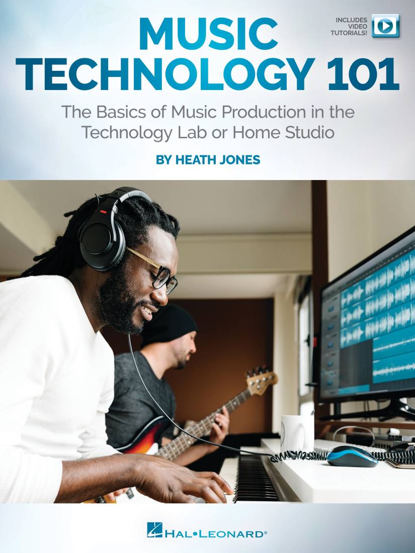 Music Technology 101 - Jones - Book/Video Online