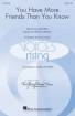 Hal Leonard - You Have More Friends Than You Know - Marx\/Warren\/Volpe - SATB