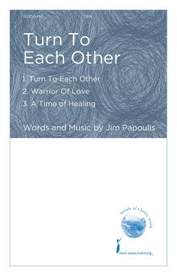 Hal Leonard - Turn to Each Other - Papoulis - SSA