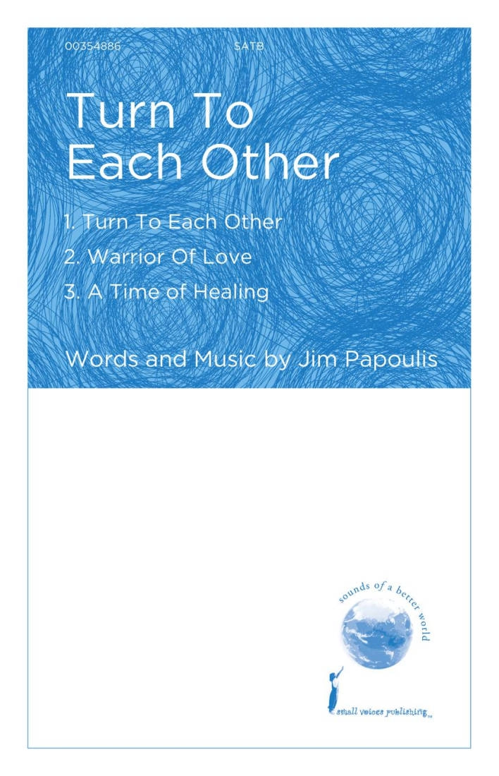 Turn to Each Other - Papoulis - SATB