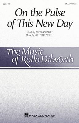 Hal Leonard - On The Pulse Of This New Day - Angelou/Dilworth - SSA