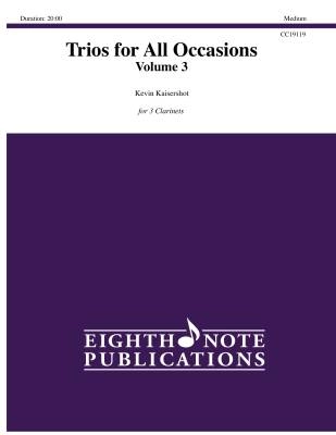 Eighth Note Publications - Trios for All Occasions, Volume 3 - Kaisershot - Clarinet Trio - Gr. Medium