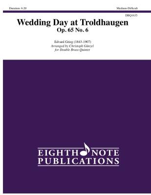Eighth Note Publications - Wedding Day at Troldhaugen, Op. 65 No. 6 - Grieg/Gunzel - Double Brass Quintet - Gr. Medium-Difficult