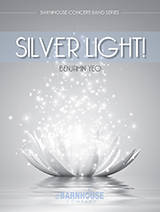 Silver Light! - Yeo - Concert Band - Gr. 3.5