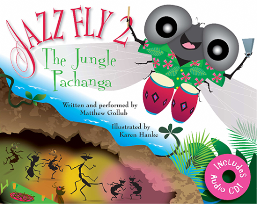 Tortuga Press - Jazz Fly 2: The Jungle Pachanga - Gollub/Hanke - Classroom - Book/CD/Audio Online