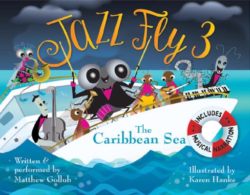 Tortuga Press - Jazz Fly 3: The Caribbean Sea - Gollub/Hanke - Matriel de classe - Livre/CD/Audio en ligne
