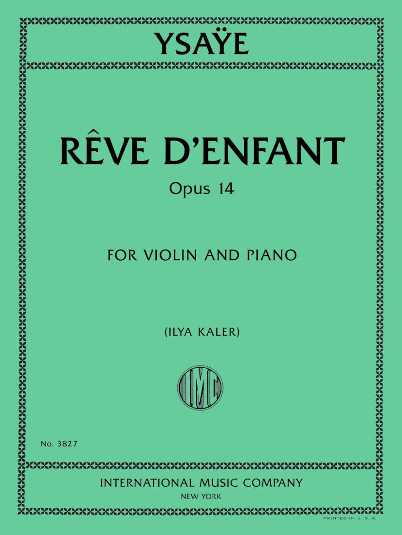 Reve d\'enfant, Op. 14 - Ysaye/Kaler - Violin/Piano - Sheet Music