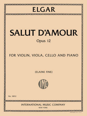 International Music Company - Salut damour, Opus 12 - Elgar/Fine - Piano Quartet (Violin/Viola/Cello/Piano)