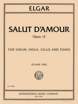 International Music Company - Salut damour, Opus 12 - Elgar/Fine - Piano Quartet (Violin/Viola/Cello/Piano)