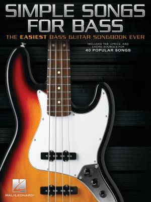 Simple Songs for Bass (The Easiest Bass Guitar Songbook Ever) - Bass Guitar TAB - Book