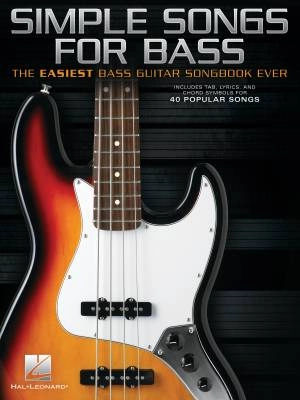 Hal Leonard - Simple Songs for Bass (The Easiest Bass Guitar Songbook Ever) - Tablatures de basse - Livre
