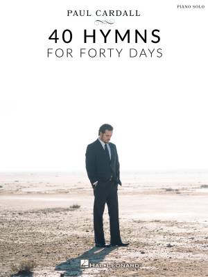 Hal Leonard - 40 Hymns for Forty Days - Cardall - Piano - Book